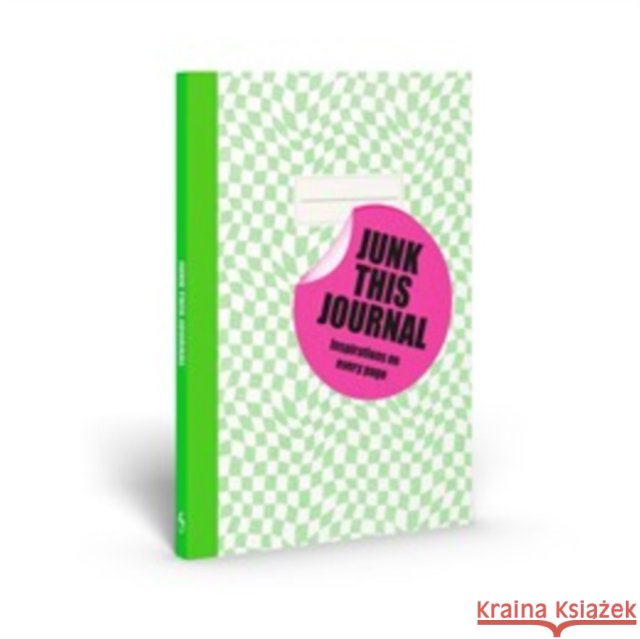 Junk this Journal: Images and prompts to make it your own  9781837761081 Thames & Hudson Ltd