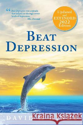 Beat Depression David M. Hinds 9781837780068 Blue Poppy Publishing