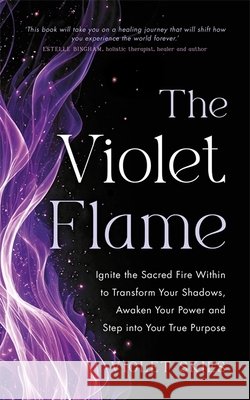 The Violet Flame Violet Skies 9781837824502