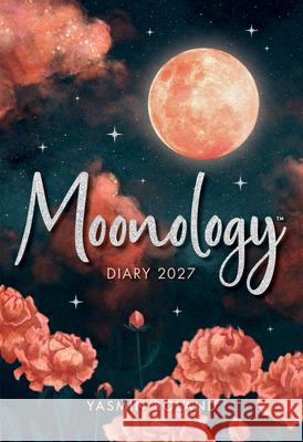 Moonology Diary 2027 Yasmin Boland 9781837826056