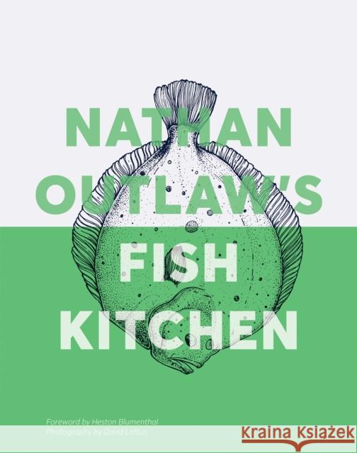 Nathan Outlaw's Fish Kitchen Nathan Outlaw 9781837830268 Quadrille Publishing Ltd