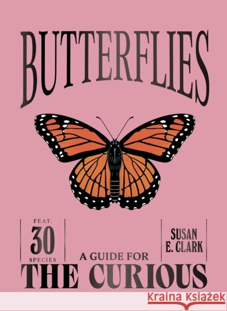 Butterflies Susan E. Clark 9781837836949