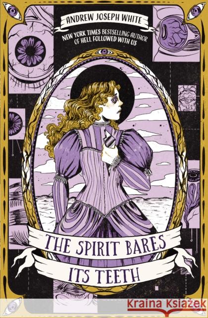 The Spirit Bares Its Teeth Andrew Joseph White 9781837840724 Daphne Press