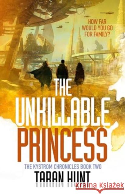 The Unkillable Princess Taran Hunt 9781837860586 Solaris