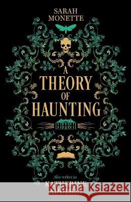 A Theory of Haunting Sarah Monette   9781837861101