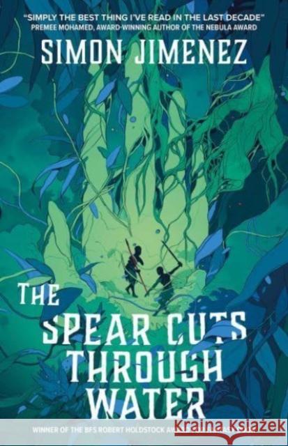 The Spear Cuts Through Water Simon Jimenez 9781837861873 Rebellion Publishing Ltd.