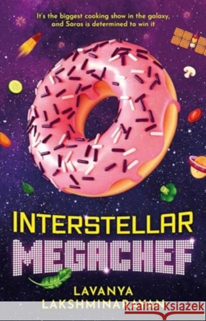 Interstellar MegaChef Lavanya Lakshminarayan 9781837862337 Solaris