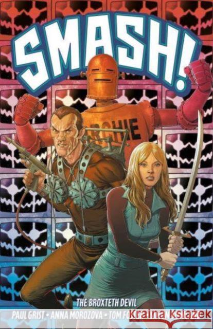 Smash!: The Broxteth Devil Paul Grist Tom Foster Anna Morozova 9781837862627