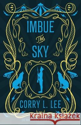Imbue the Sky Corry L. Lee 9781837863327 Solaris Nova