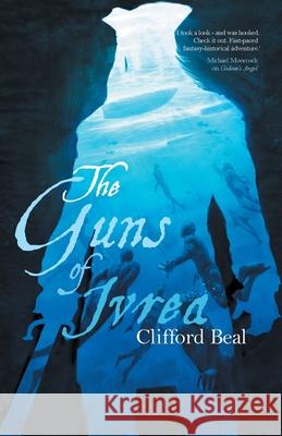 Guns of Ivrea Clifford Beal 9781837863853 Solaris