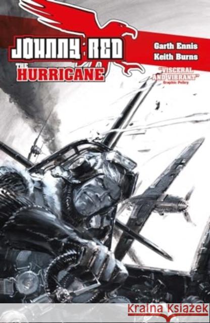 Johnny Red: The Hurricane Garth Ennis Keith Burns 9781837864201 Rebellion Publishing Ltd.