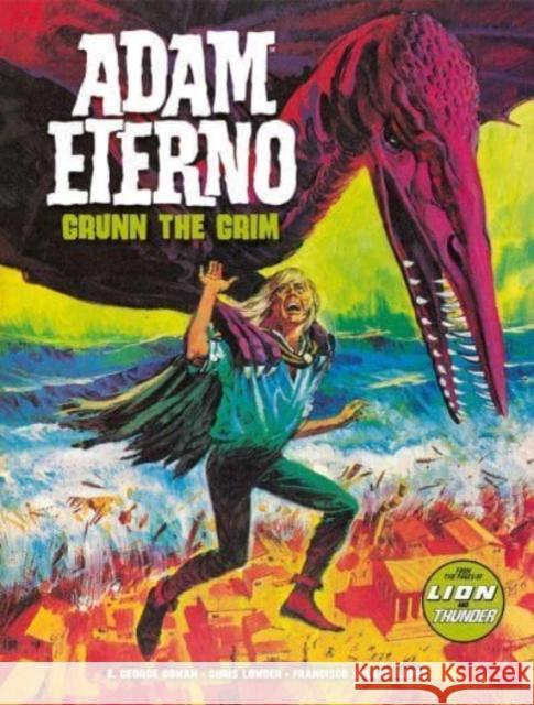 Adam Eterno: Grunn the Grim Chris Lowder 9781837864706 Rebellion Publishing Ltd.