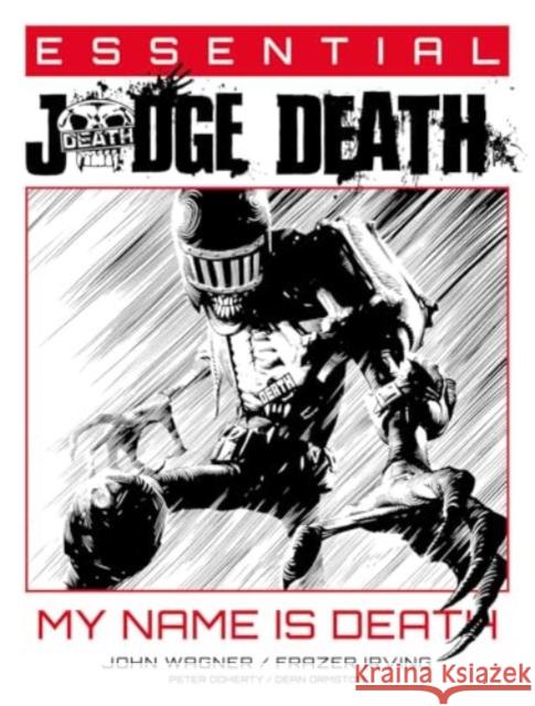 Essential Judge Death: My Name Is Death John Wagner 9781837865277