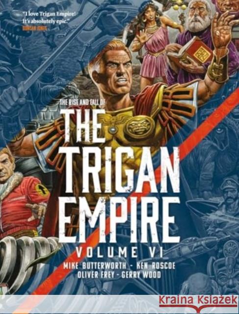 The Rise and Fall of the Trigan Empire volume VI Ken Roscoe 9781837865345