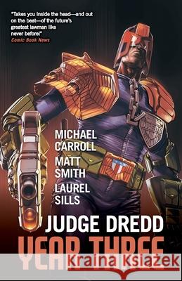 Judge Dredd Year Three Matthew Smith Michael Carroll Laurel Sills 9781837868063