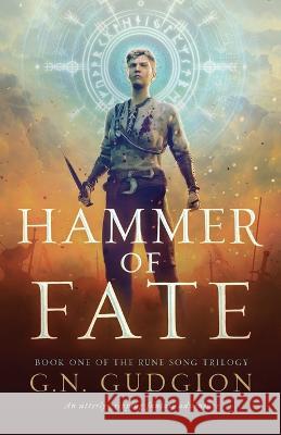 Hammer of Fate: An utterly gripping fantasy adventure G N Gudgion   9781837901807 Bookouture