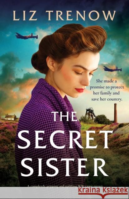 The Secret Sister: A completely gripping and uplifting WW2 page-turner Liz Trenow   9781837903351