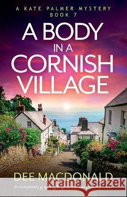 A Body in a Cornish Village Dee MacDonald 9781837907441 Bookouture