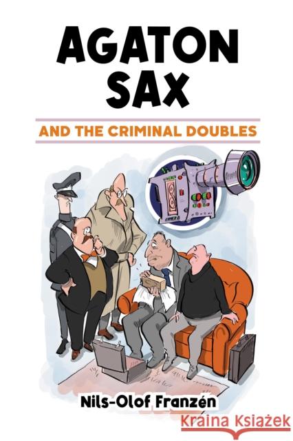 Agaton Sax and the Criminal Doubles Nils-Olof Franzen 9781837910045