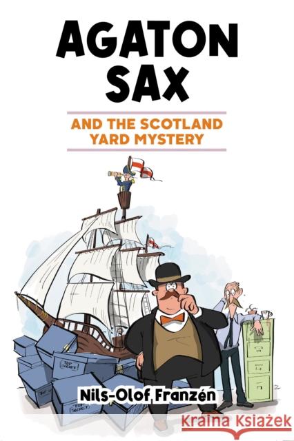 Agaton Sax and the Scotland Yard Mystery Nils-Olof Franzen 9781837910106