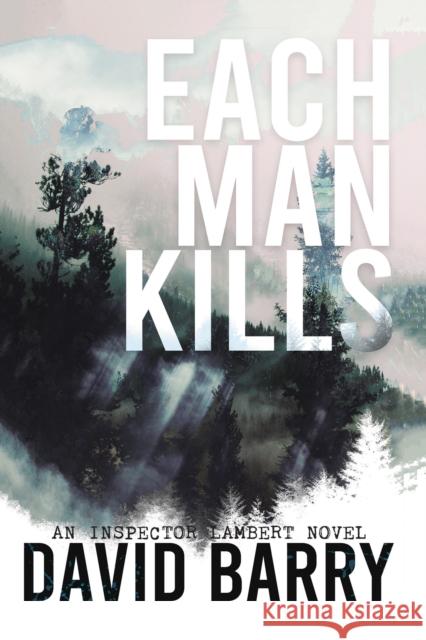 Each Man Kills David, OSB Barry 9781837910519 Andrews UK Limited