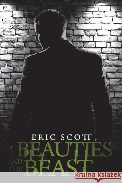 Beauties and the Beast Eric Scott 9781837910670