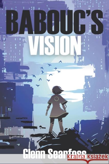 Babouc's Vision Glenn Searfoss 9781837912650 Andrews UK Limited