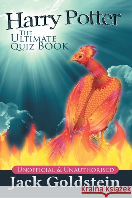 Harry Potter - The Ultimate Quiz Book: 400 Questions on the Wizarding World Jack Goldstein 9781837912735 Andrews UK Limited