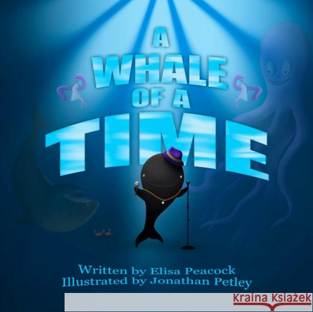 A Whale of a Time Elisa Peacock 9781837917143