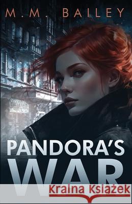 Pandora's War M. M. Bailey 9781837917204 Matthew James Publishing