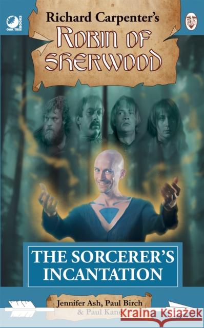 Robin of Sherwood - The Sorcerer's Incantation Paul Kane 9781837919031