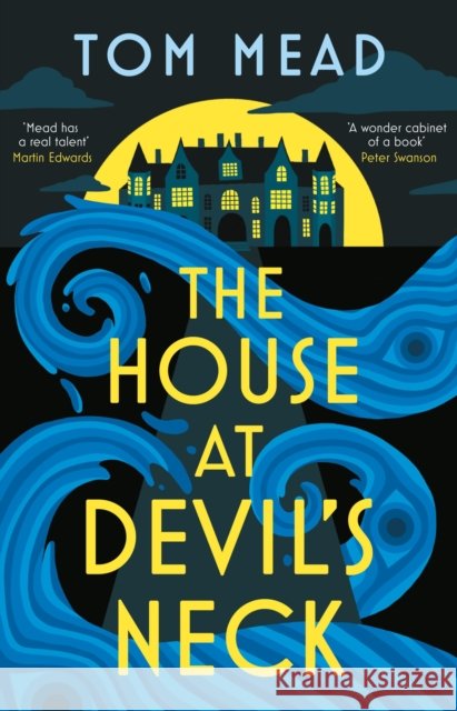 The House at Devil's Neck Tom Mead 9781837932627 Bloomsbury Publishing PLC