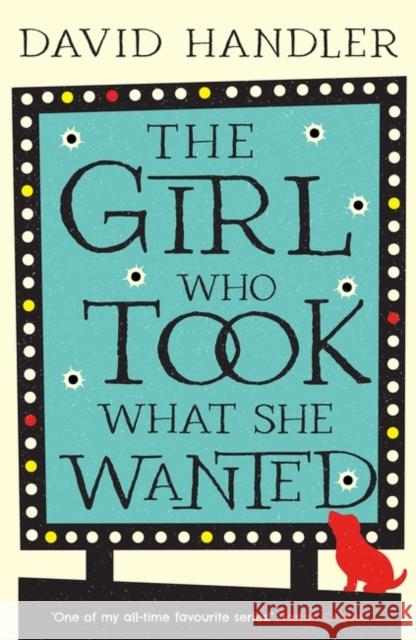 The Girl Who Took What She Wanted David Handler 9781837933020