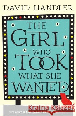 The Girl Who Took What She Wanted David Handler 9781837933044