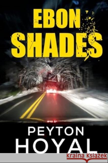 Ebon Shades Peyton Hoyal 9781837940776