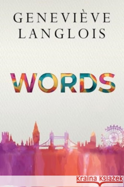WORDS Genevieve Langlois 9781837940783