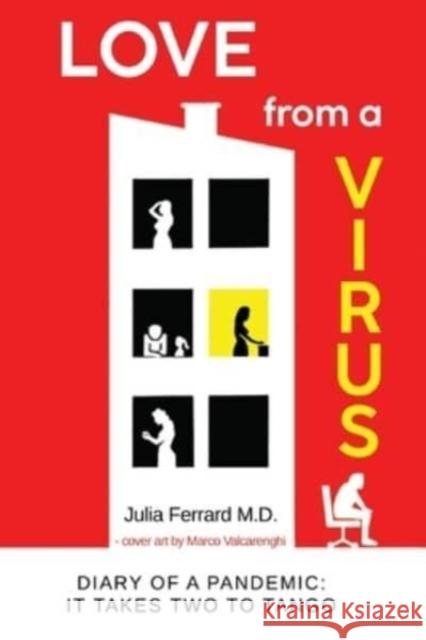 Love from a Virus Julia Ferrard M.D. 9781837941469 Pegasus Elliot Mackenzie Publishers