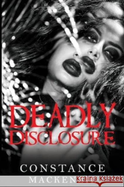 Deadly Disclosure Constance MacKenzie 9781837941636 Pegasus Elliot Mackenzie Publishers