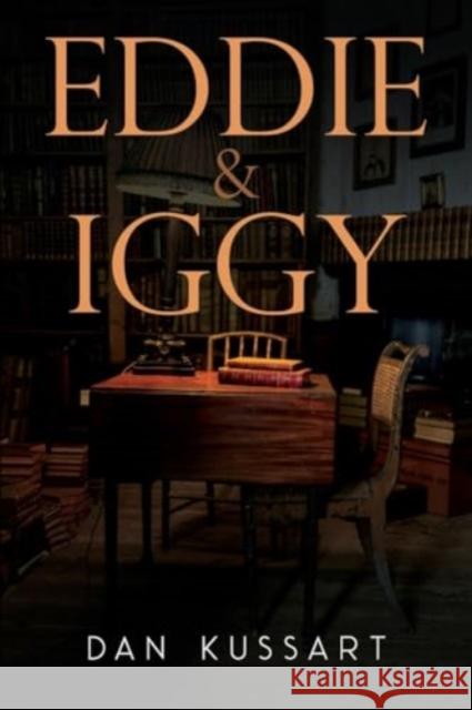 Eddie & Iggy Dan Kussart 9781837942305 Pegasus Elliot Mackenzie Publishers