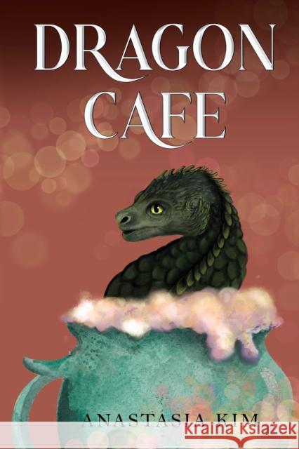 Dragon Cafe Anastasia Kim 9781837944903