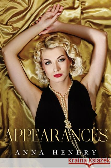 Appearances Anna Hendry 9781837944941 Vanguard Press