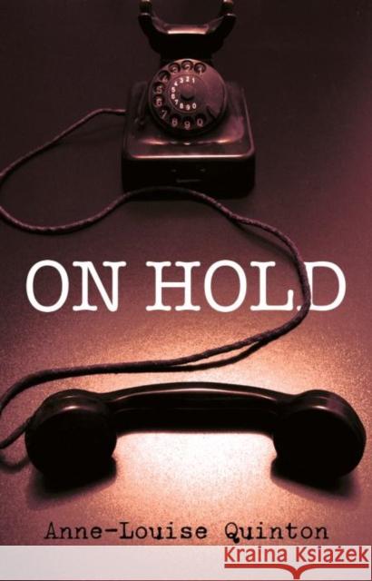 On Hold Anne-Louise Quinton 9781837945108