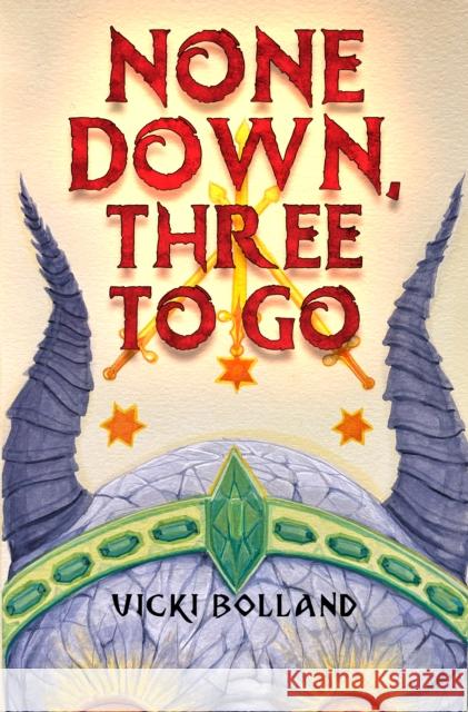 None Down, Three to Go Vicki Bolland 9781837945177