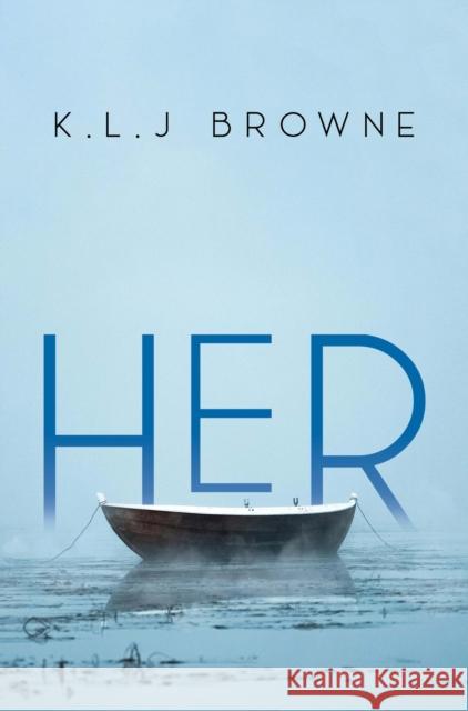 Her K.L.J Browne 9781837945894 Pegasus Elliot Mackenzie Publishers