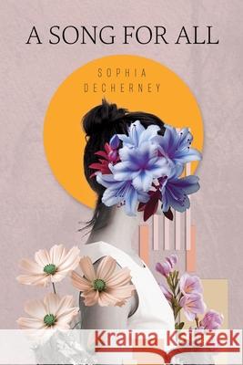 A Song for All Sophia Decherney 9781837946327