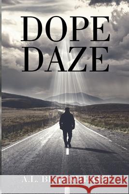 Dope Daze A.L. Blackheart 9781837947188 Vanguard Press