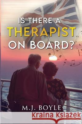 Is There a Therapist on Board? M. J. Boyle 9781837947690 Vanguard Press