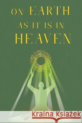 On Earth As It Is In Heaven Joseph Hawke 9781837949281
