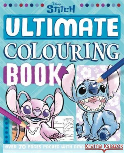 Disney Stitch: The Ultimate Colouring Book Walt Disney 9781837950324