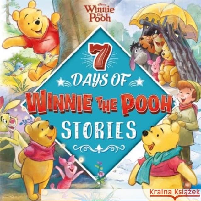 Disney Winnie the Pooh: 7 Days of Winnie the Pooh Stories Walt Disney 9781837951987